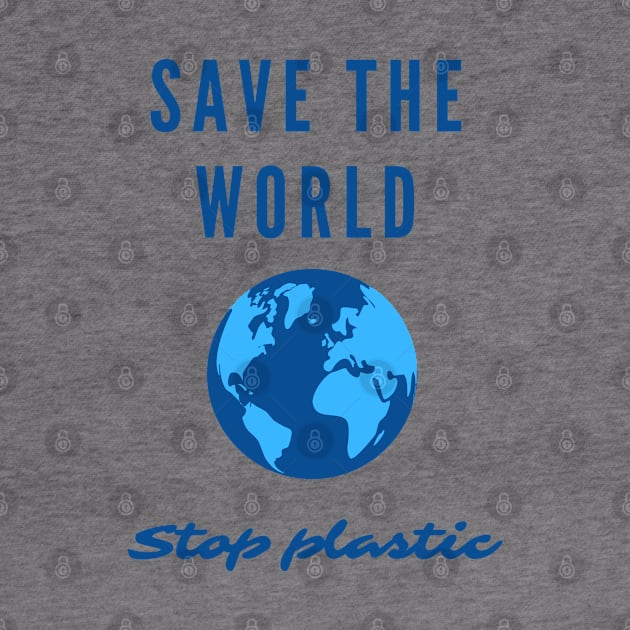 Save the World. Stop Plastic. Earth day. by topsnthings